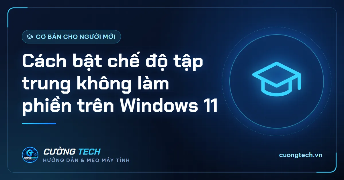 Cách bật chế độ tập trung không làm phiền trên Windows 11