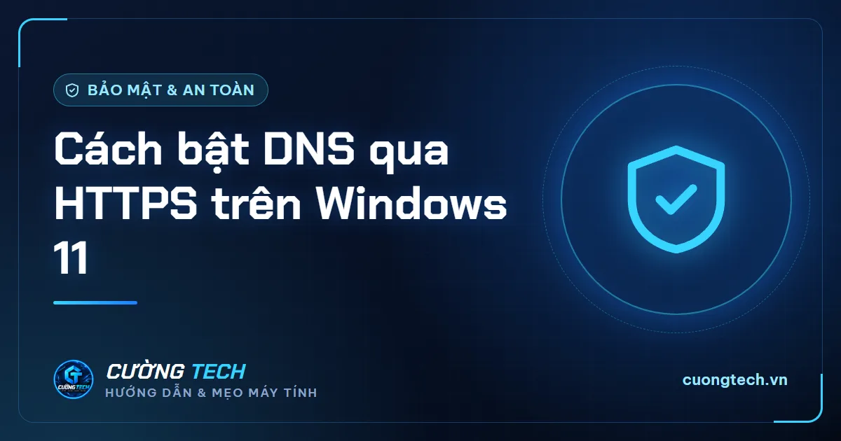 Cách bật DNS qua HTTPS trên Windows 11