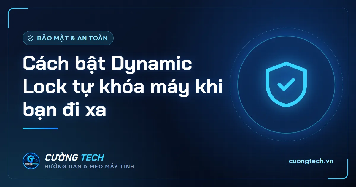 Cách bật Dynamic Lock tự khóa máy khi bạn đi xa
