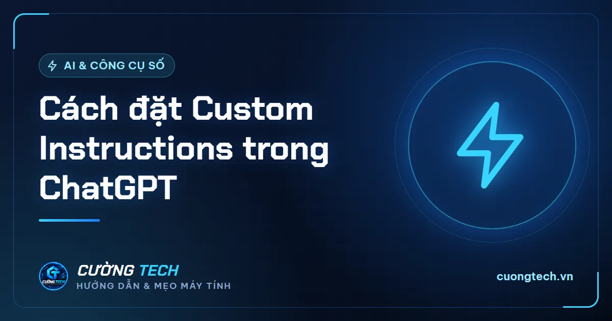 Cách đặt Custom Instructions trong ChatGPT
