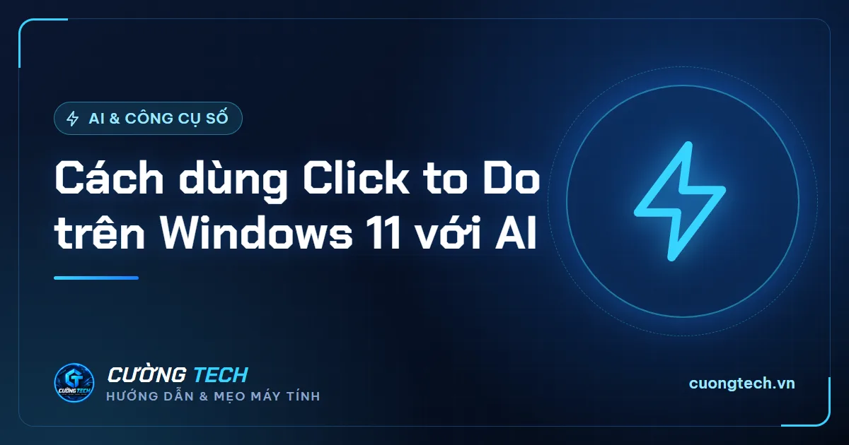 Cách dùng Click to Do trên Windows 11 với AI