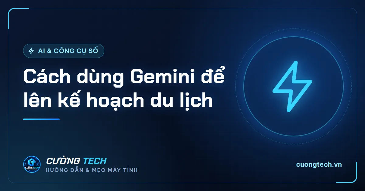 Cách dùng Gemini để lên kế hoạch du lịch