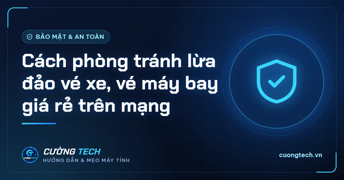 Cách phòng tránh lừa đảo vé xe, vé máy bay giá rẻ trên mạng