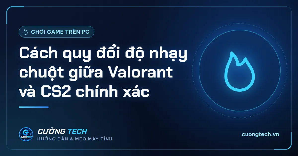 Cách quy đổi độ nhạy chuột giữa Valorant và CS2 chính xác